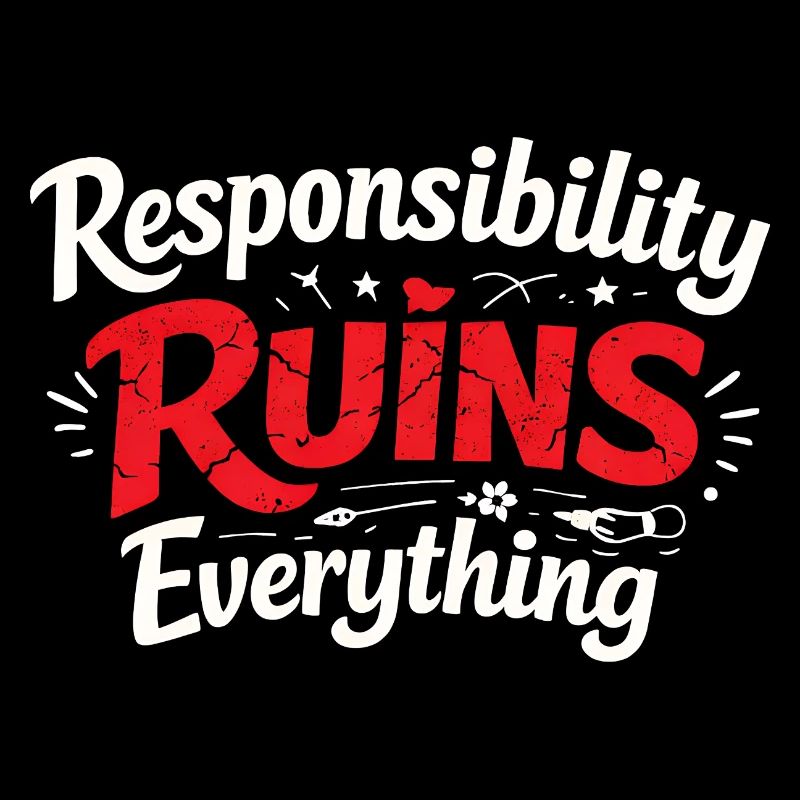 Sarcasm Responsibility Ruins Everything Funny Men