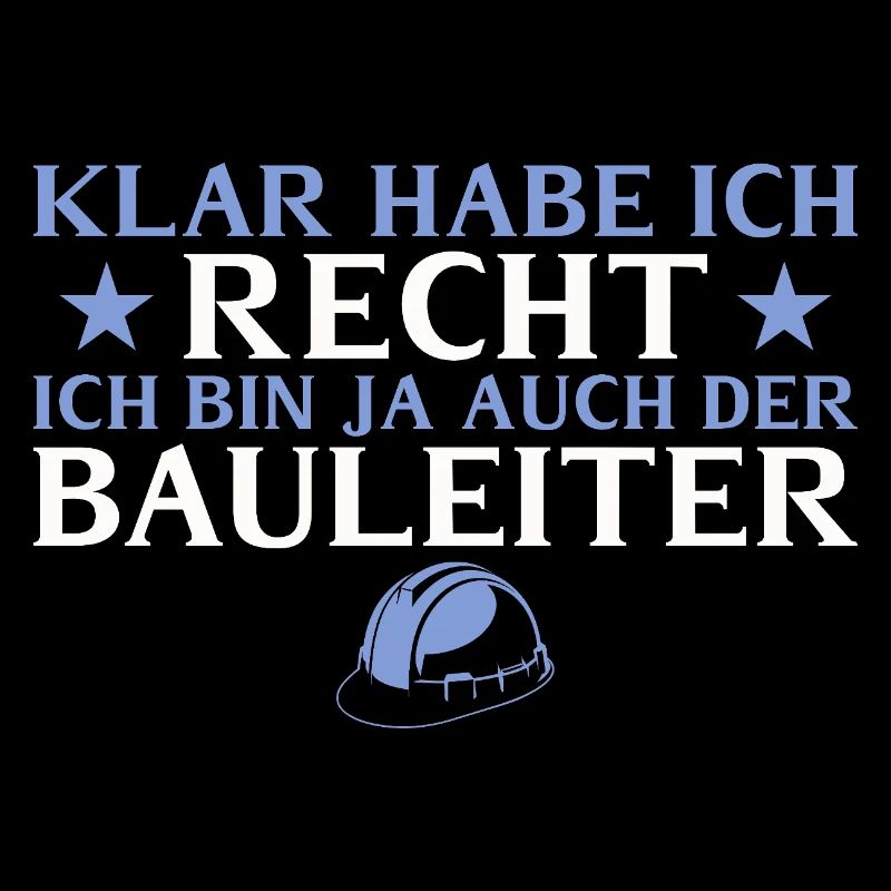 Construction manager, of course I'm right - builder