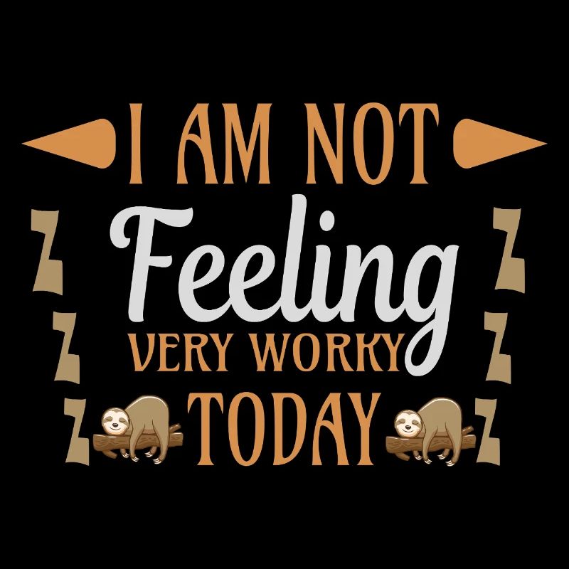 Not feeling workly sloth