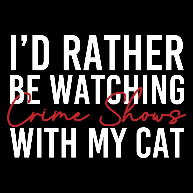 Rather Watching Crime Shows Cat Lover
