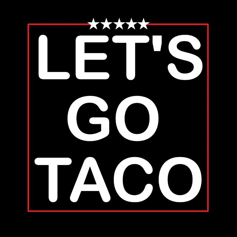 Lets goTaco