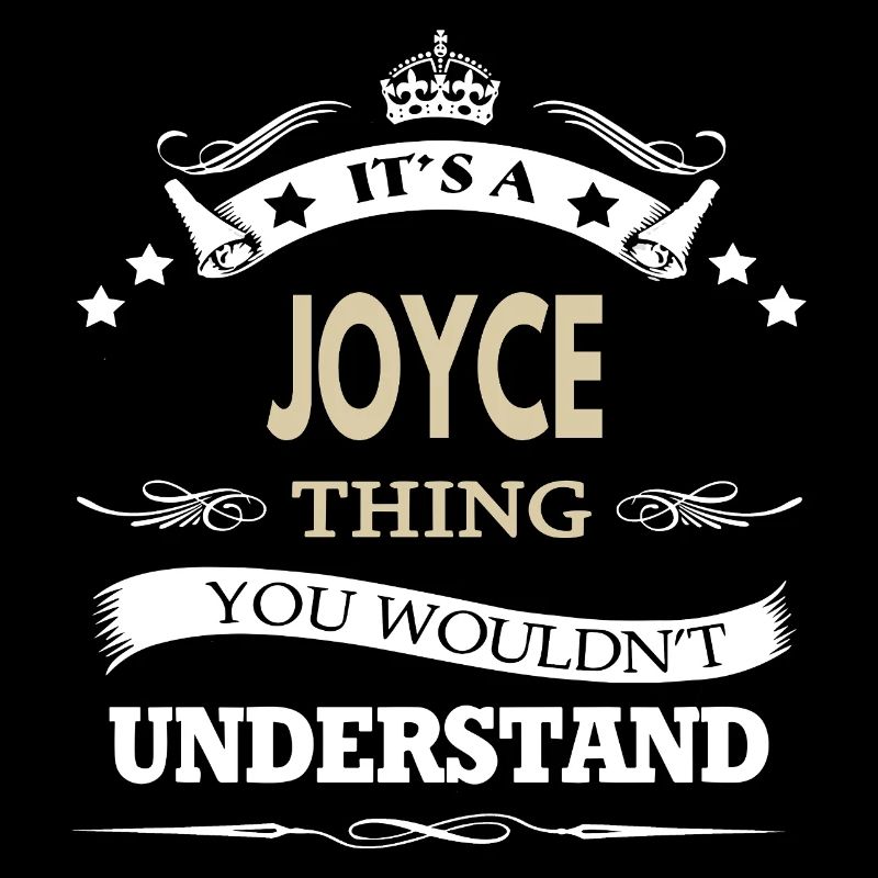 Joyce Thing You Wouldn't Understand