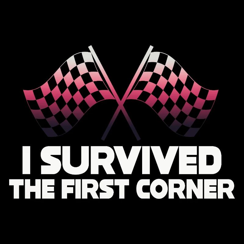 I Survived the First Corner
