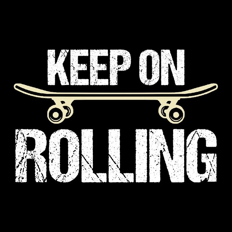 Keep on rolling