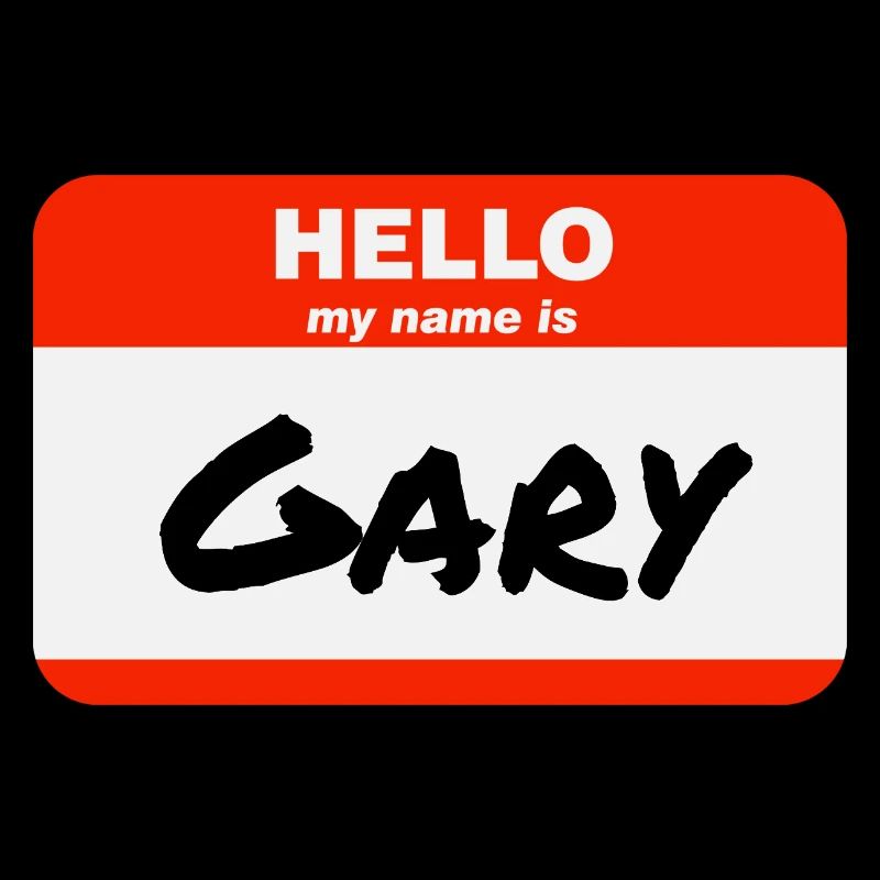 Hello My Name Is Gary Label Name Tag