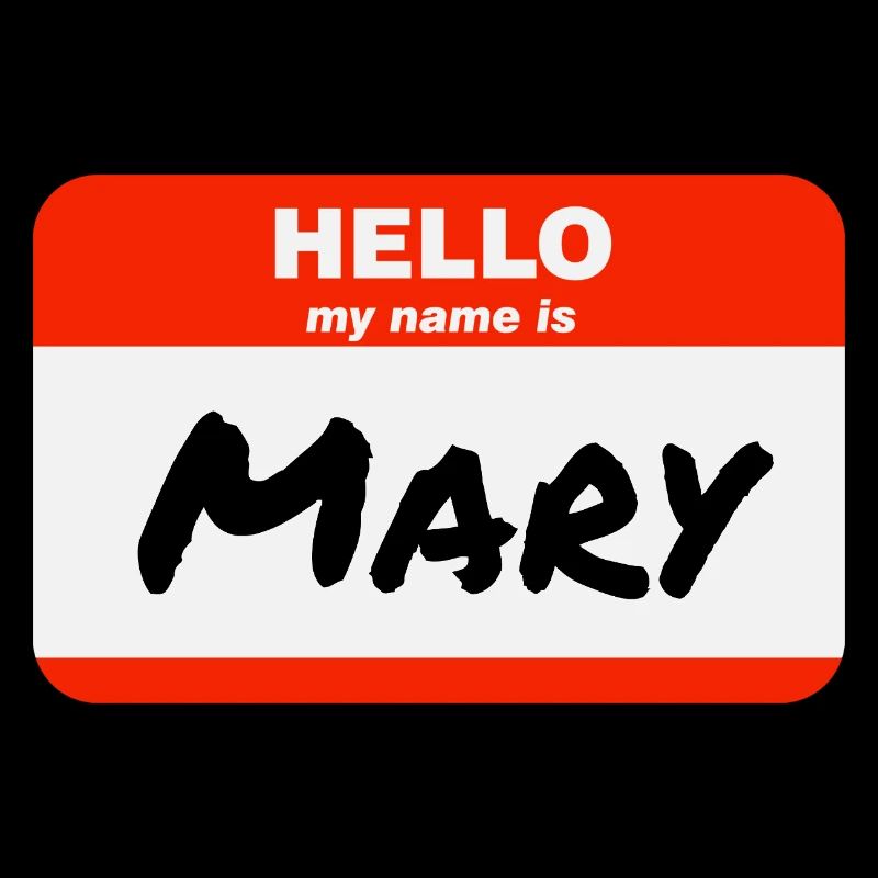 Hello My Name Is Mary Label Name Tag