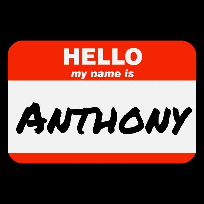Hello My Name Is Anthony Label Name Tag