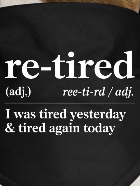 Funny Retired Definition