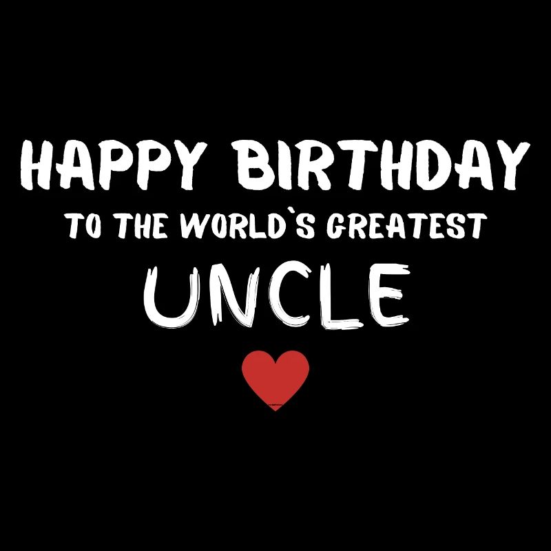 Happy Birthday Uncle Geschenkidee