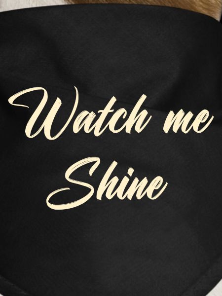 Watch me shine