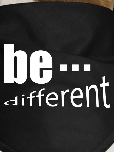 Be different