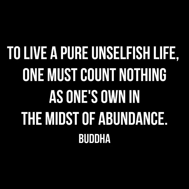 Citation du Bouddha : Vie pure et désintéressée