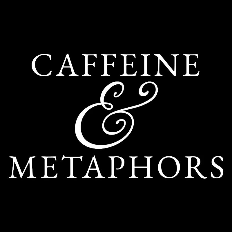 Caffeine Metaphors Poetcore Writer Bookish