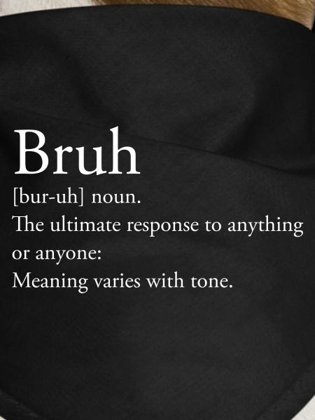 Bruh definition