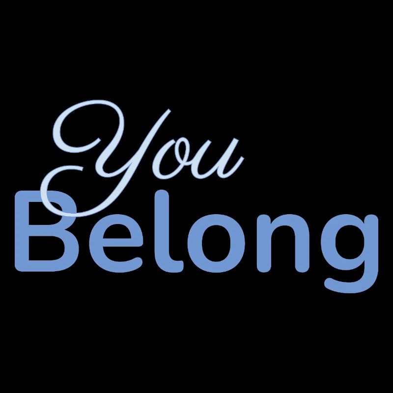 You Belong Typography Design Minimalist