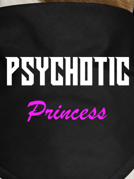 Psychotic Princess