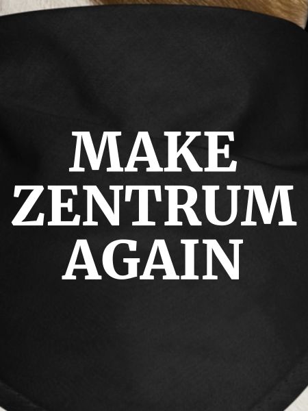 Make Zentrum Again