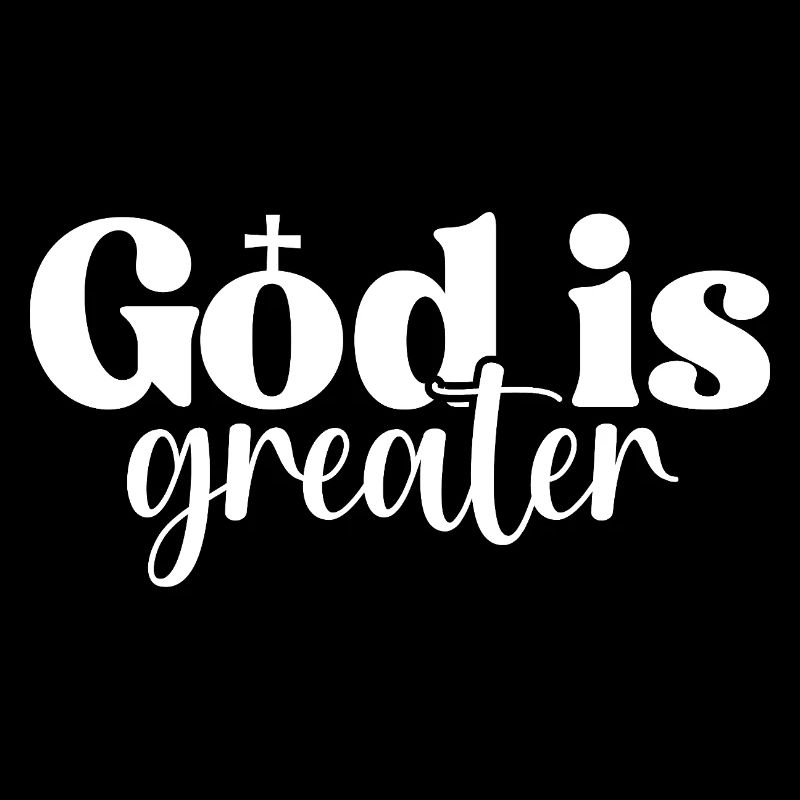 God Is Greater
