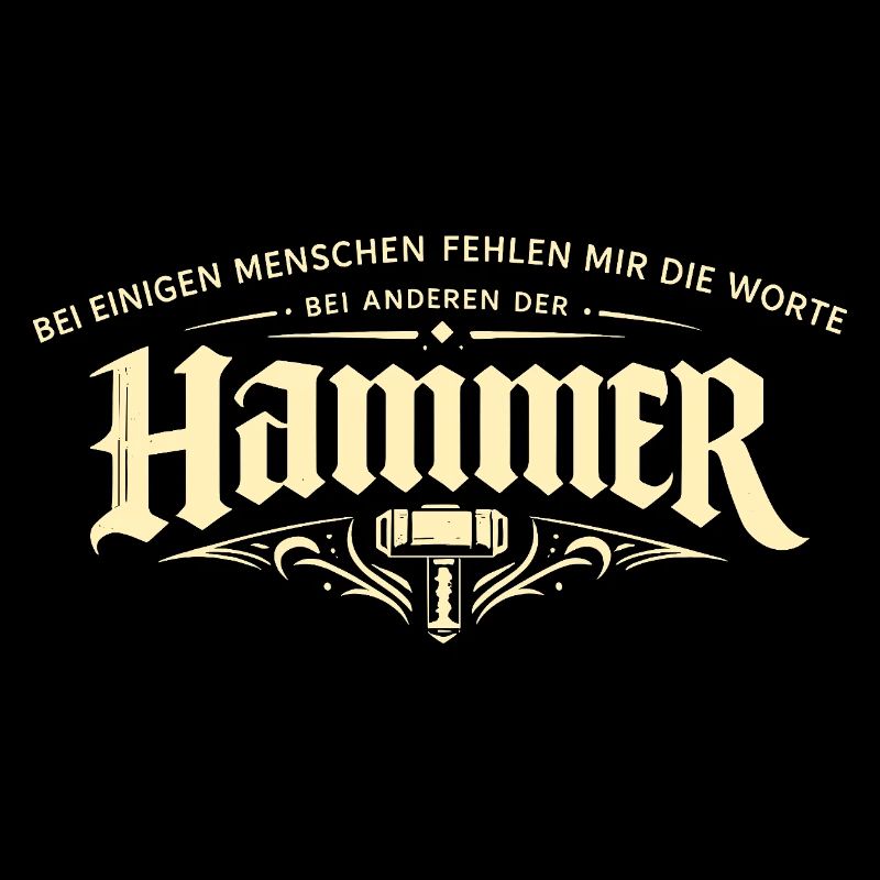 Bei einigen fehlen die Worte anderen der Hammer