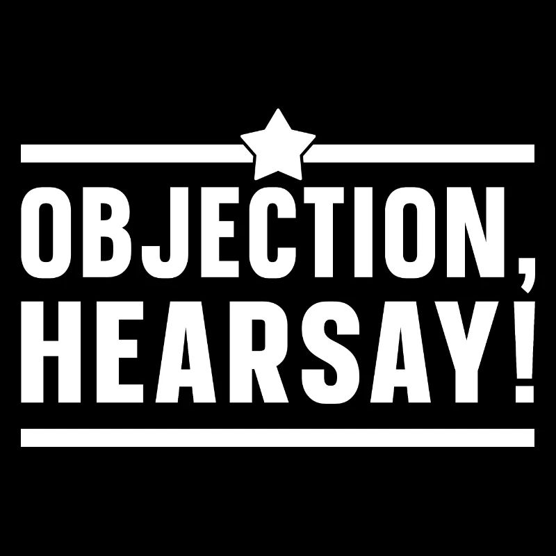 Objection Hearsay