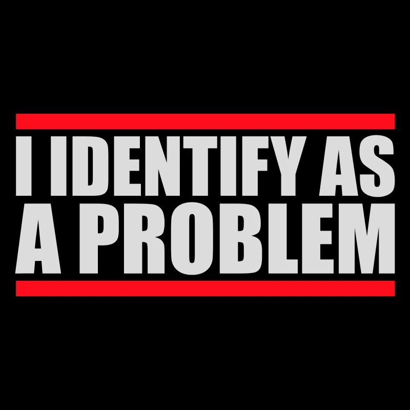 I Identify as a Problem Statement Frech Rebellisch