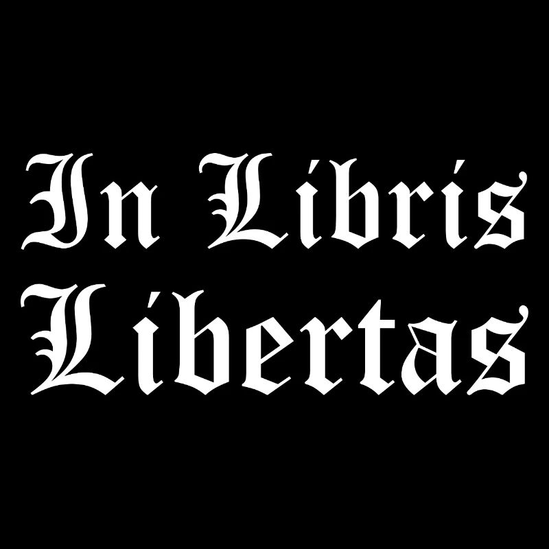 In Libris Libertas Imprimé gothique latin