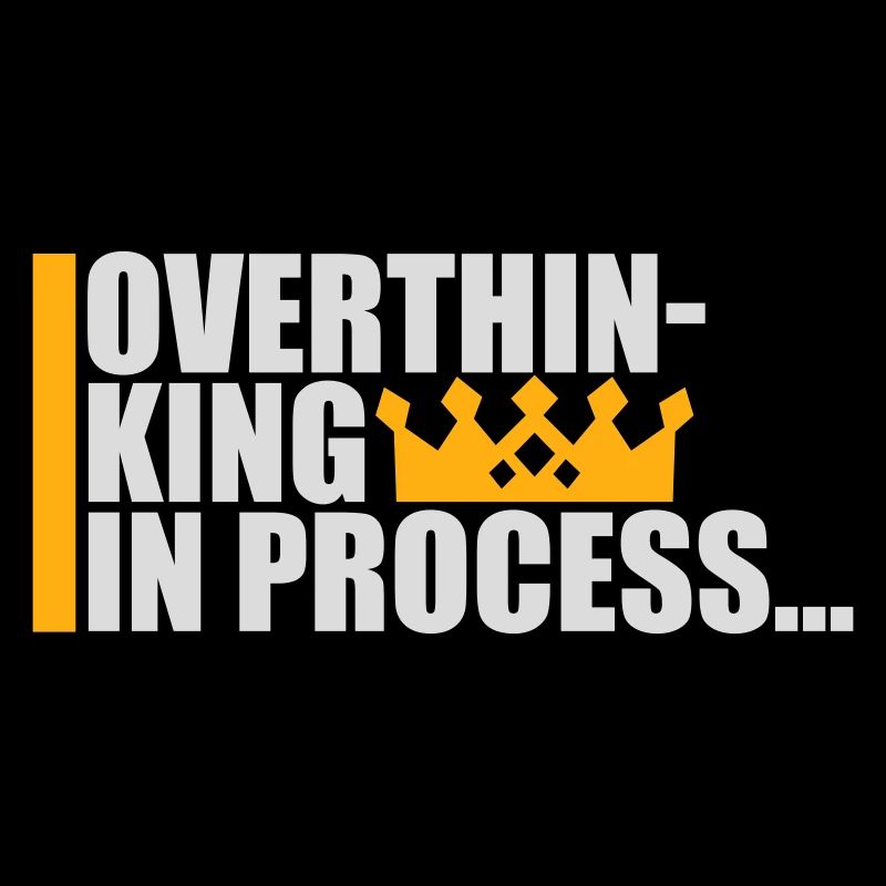 Overthinking In Process Funny Brooding Saying Logo