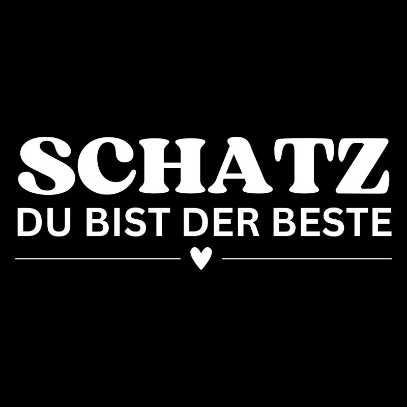 Schatz du bist der Beste