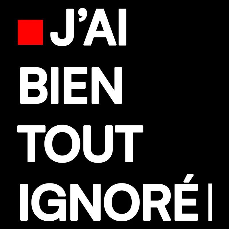 J’AI BIEN TOUT IGNORÉ | Humour autodérision