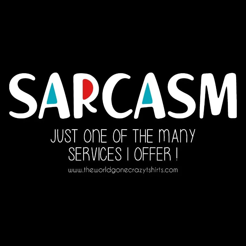 Sarcasm (dark)