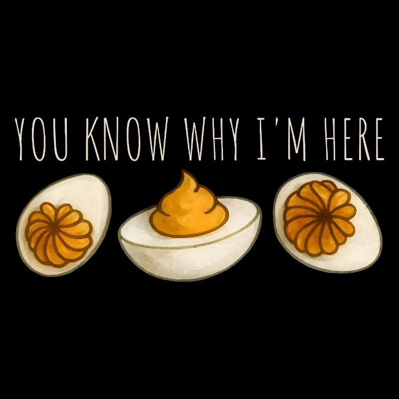 You Know Why I'm Here Eier