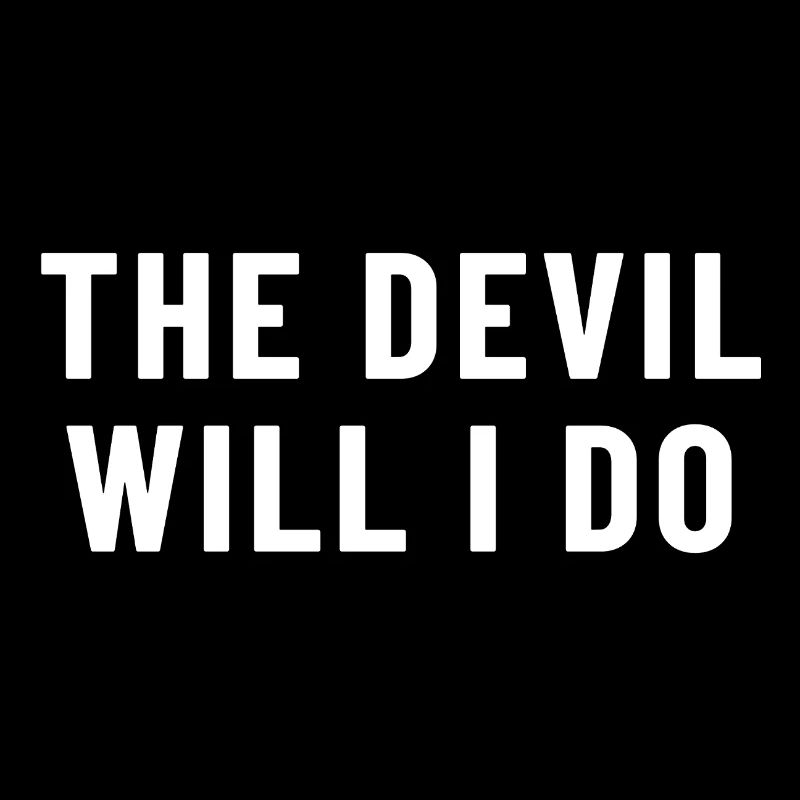 The Devil Will I Do Denglish