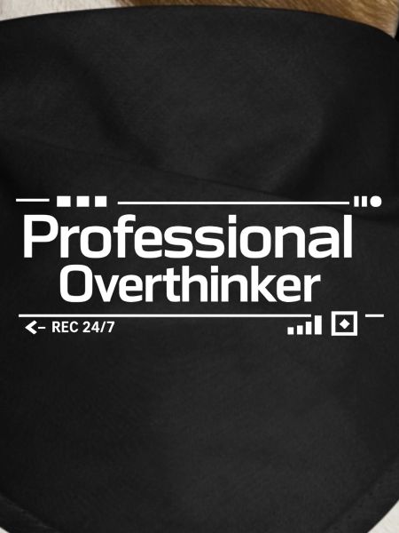 PROFESSIONAL OVERTHINKER Nerd
