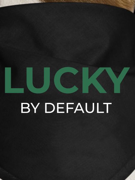 Lucky By Default