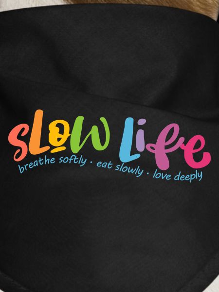 Slow Life