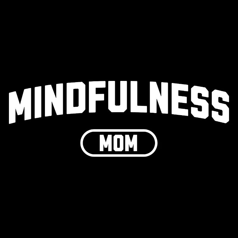 Mindfulness Mom