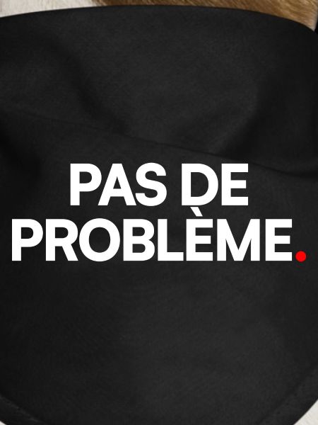 Pas de problème
