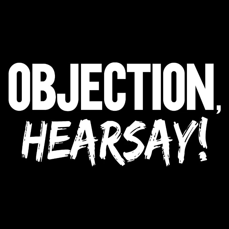 Objection Ouï-dire