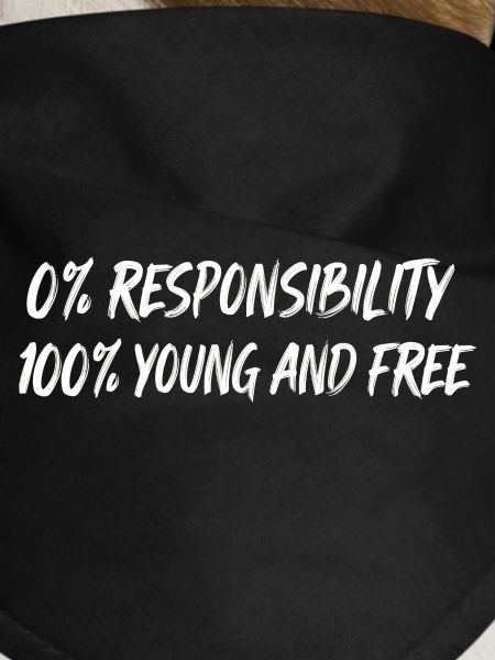Young and free: Zero responsibility