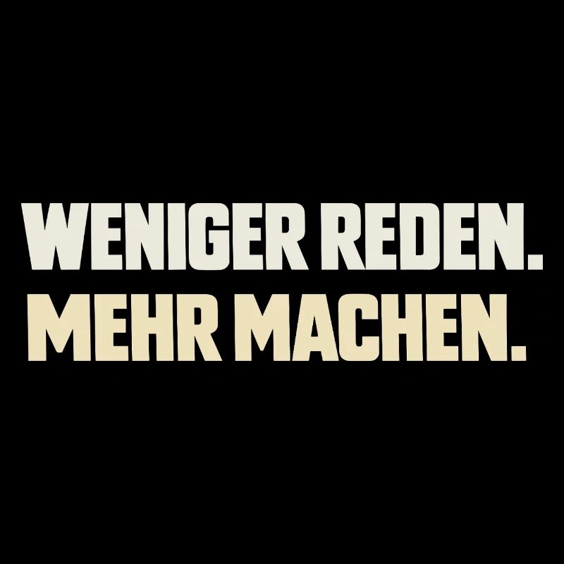 Parle moins. Faites plus.