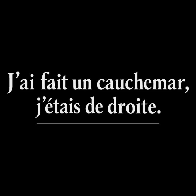 I had a nightmare, I was right-wing, humorous