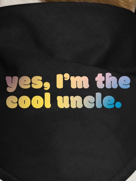 Cool Uncle Statement