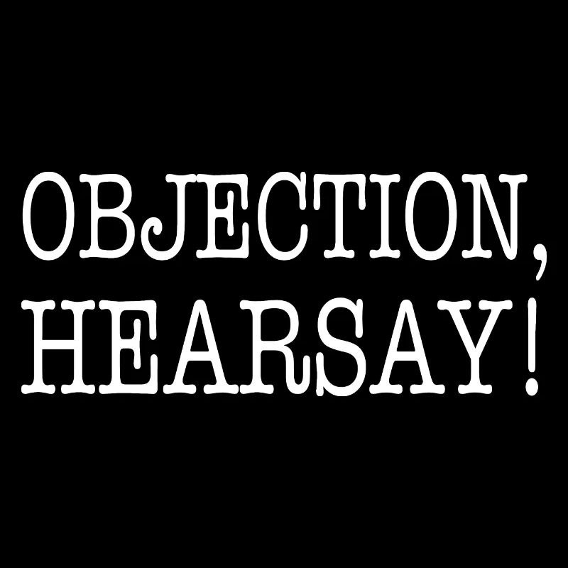 Objection Ouï-dire