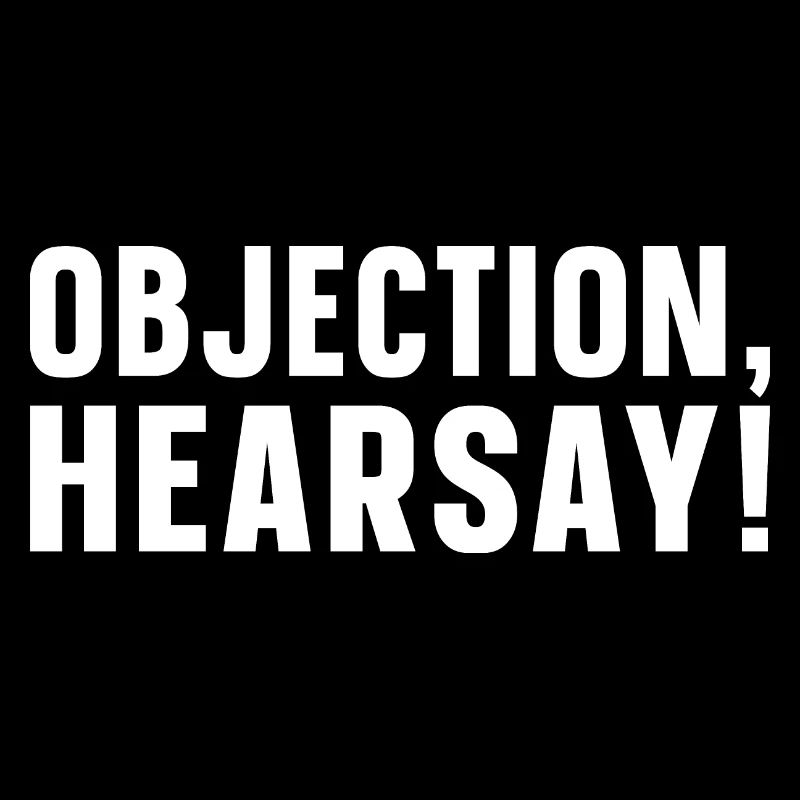 Objection Hearsay