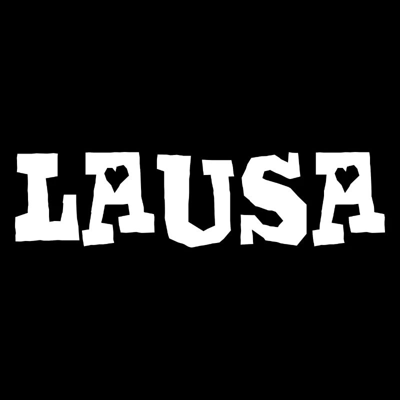 Lausa - Lauser - frech, Austrian dialect