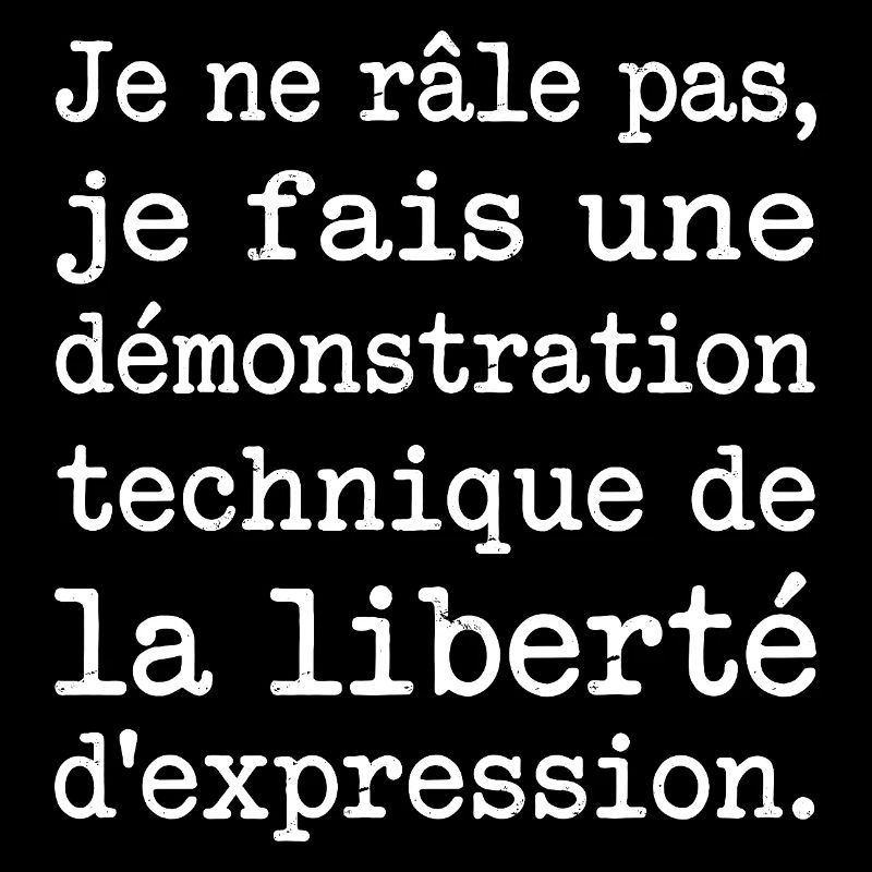 Humour Râleur Liberté D'Expression