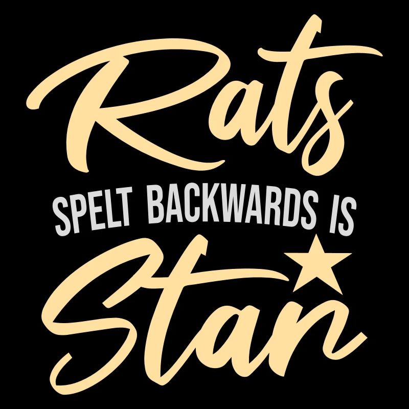 Rats Spelt Backwards Is Star Lustiger Ratte Spruch