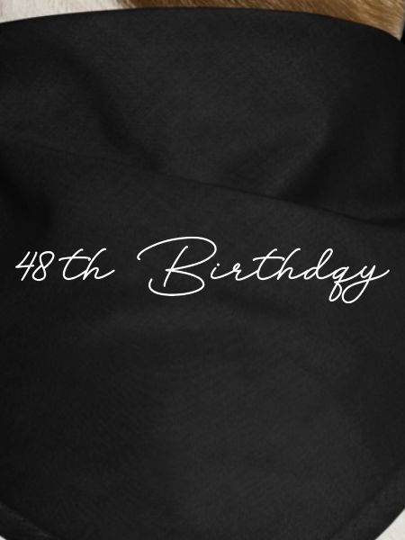 48th Birthday