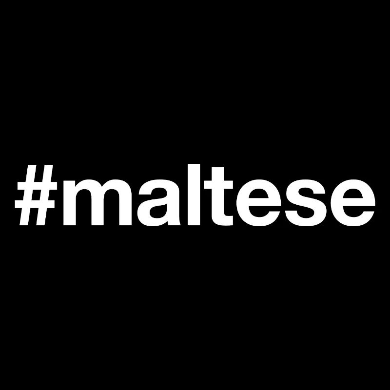 MALTESE Malta Hashtag