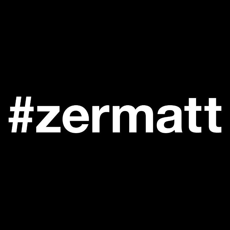 ZERMATT Hashtag